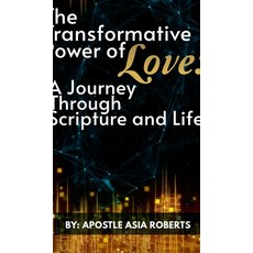 (英文圖書) The Transformative Power of Love: A Journey Through Scripture and Life 精裝版, Lulu.com, 英文