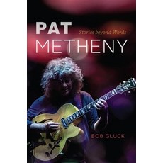 (英文圖書) Pat Metheny: Stories beyond Words 精裝版, University of Chicago Press, 英文