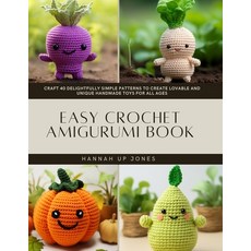 (英文圖書) Easy Crochet Amigurumi Book: Craft 40 Delightfully Simple Patterns to Create Lo... 平裝版, Independently Published, 英文