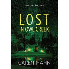 (英文圖書) Lost in Owl Creek 精裝版, Seventy-Second Press, 英文