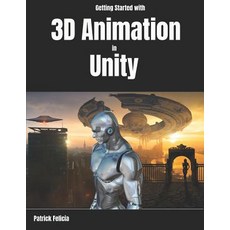 (英文圖書) Getting Started with 3D Animation in Unity: Animate and Control your 3D Characters in Unity i... 平裝版, Independently Published, 英文