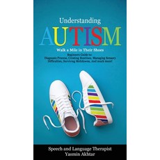 Understanding Autism Walk a Mile in Their Shoes 精裝版, Yasmin A., 英文