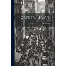 (英文圖書) Northern Travel 平裝版, Legare Street Press, 英文