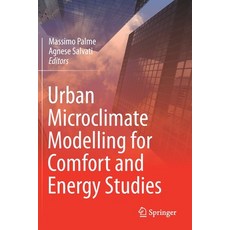 (英文圖書) Urban Microclimate Modelling for Comfort and Energy Studies 平裝版, Springer, 英文