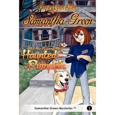 (英文圖書)Samantha Green and the Case of the Haunted Pumpkin 平裝版, Createspace Independent Pub..., 英文