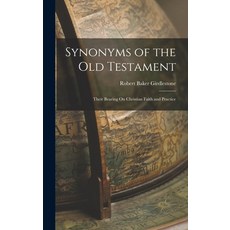 (英文圖書) Synonyms of the Old Testament: Their Bearing On Christian Faith and Practice 精裝版, Legare Street Press, 英文