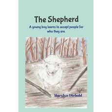 (英文圖書)The Shepherd: A young boy learns a life lesson in accepting others for who they... 平裝版, Lulu.com, 英文