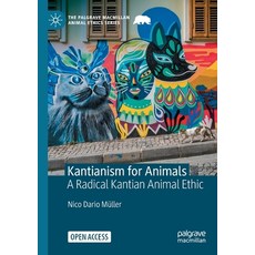 (英文圖書) Kantianism for Animals: A Radical Kantian Animal Ethic 平裝版, Palgrave MacMillan, 英文