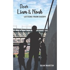 (英文圖書) Dear Liam & Noah: Letters From Daddy 平裝版, Saratoga Springs Publishing..., 英文