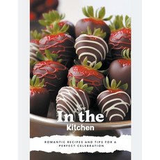 (英文圖書) Love in the Kitchen: A Valentine's Day Cookbook 平裝版, Dnt Publishing, 英文