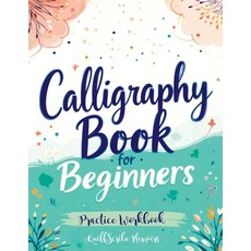(英文圖書) Calligraphy Book for Beginners: Practice Workbook with Guide - Basic Techniques Hand Letteri... 平裝版, Quillscribe Memoirs, 英文