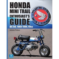 Honda Mini Trail Enthusiast's Guide: All Z50 1968-1999 49cc 平裝版, Wolfgang Publications, 英文
