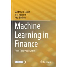 Machine Learning in Finance:From Theory to Practice, Springer International Publish, 英文, 平裝版