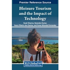 (英文圖書) Bleisure Tourism and the Impact of Technology 精裝版, IGI Global, 英文