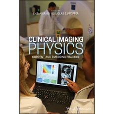 Clinical Imaging Physics: Current and Emerging Practice 精裝版, Wiley-Blackwell, 英文