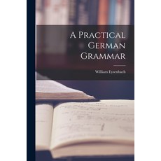 (英文圖書) A Practical German Grammar 平裝版, Legare Street Press, 英文
