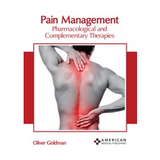 (英文圖書) Pain Management: Pharmacological and Complementary Therapies 精裝版, American Medical Publishers, 英文
