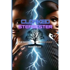(英文圖書) Cloaked Stepsister: The Becoming of Black Sheep 平裝版, Independently Published, 英文