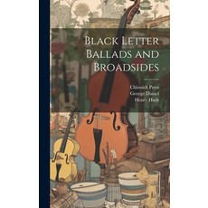 (英文圖書) Black Letter Ballads and Broadsides 精裝版, Legare Street Press, 英文