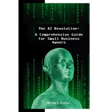(英文圖書) The AI Revolution: How Emerging Artificial Intelligence Technologies Will Trans... 平裝版, Independently Published, 英文