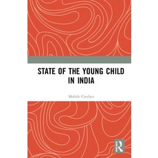 State of the Young Child in India 精裝版, Routledge Chapman & Hall, 英文