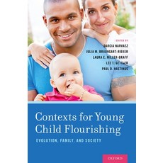 (英文圖書) Contexts for Young Child Flourishing: Evolution Family and Society 精裝版, Oxford Univ PR, 英文