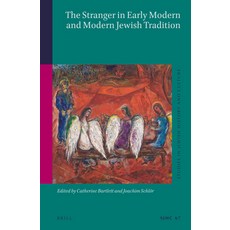 (英文圖書) The Stranger in Early Modern and Modern Jewish Tradition 精裝版, Brill, 英文