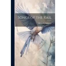 (英文圖書) Songs of the Rail 平裝版, Legare Street Press, 英文