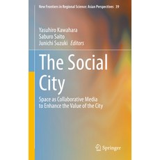 (英文圖書) The Social City: Space as Collaborative Media to Enhance the Value of the City 精裝版, Springer, 英文