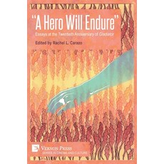 (英文圖書) "A Hero Will Endure": Essays at the Twentieth Anniversary of 'Gladiator' 平裝版, Vernon Press, 英文