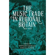 (英文圖書) The Music Trade in Regional Britain 1650-1800 精裝版, Boydell Press, English