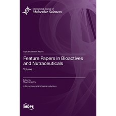 (英文圖書) Feature Papers in Bioactives and Nutraceuticals: Volume I 精裝版, Mdpi AG, 英文