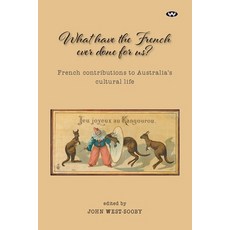 (英文圖書) What Have the French Ever Done For Us? 平裝版, Wakefield Press, 英文