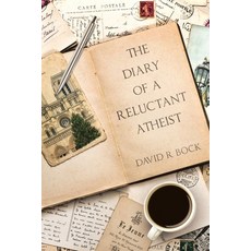 (英文圖書) The Diary of a Reluctant Atheist 平裝版, WestBow Press, 英文