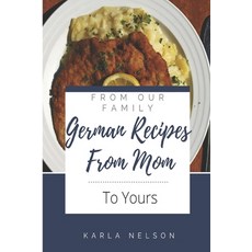(英文圖書) German Recipes from Mom 平裝版, Independently Published, 英文