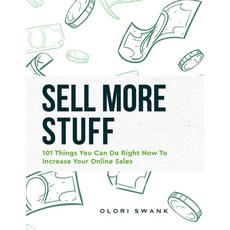 Sell More Stuff: 101 Things You Can Do Right Now To Increase Your Online Sales 平裝版, Independently Published, 英文