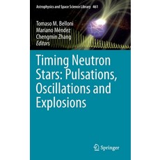 Timing Neutron Stars: Pulsations Oscillations and Explosions, Springer Berlin Heidelberg, 英文, 精裝版