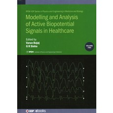 Modelling and Analysis of Active Biopotential Signals in Healthcare Volume 2 精裝版, IOP Publishing Ltd, 英文