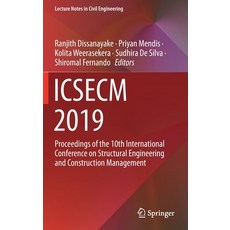 Icsecm 2019: Proceedings of the 10th International Conference on Structural Engineering and Construc... 精裝版, Springer, 英文