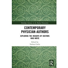 (英文圖書) Contemporary Physician-Authors: Exploring the Insights of Doctors Who Write 精裝版, Routledge, 英文