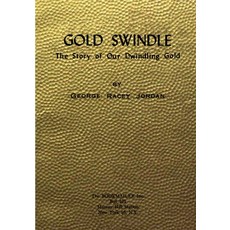(英文圖書) Gold Swindle: The Story of Our Dwindling Gold 平裝版, Ultimatum Editions, 英文