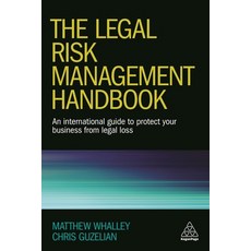 (英文圖書) The Legal Risk Management Handbook: An International Guide to Protect Your Business from Lega... 平裝版, Kogan Page, 英文
