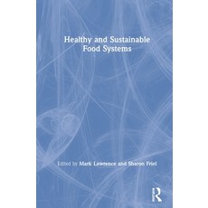 Healthy and Sustainable Food Systems 精裝版, Routledge, 英文