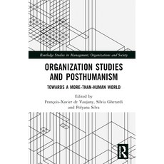 (英文圖書) Organization Studies and Posthumanism: Towards a More-than-Human World 精裝版, Routledge, 英文