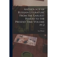 (英文圖書) Anthology of Russian Literature From the Earliest Period to the Present Time Volume pt.2 平裝版, Legare Street Press, 英文