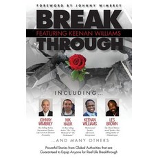 (英文圖書) Break Through Featuring Keenan Williams: Powerful Stories from Global Authorities That Are Gu... 平裝版, Wimbrey Training Systems, 英文