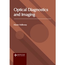 (英文圖書) Optical Diagnostics and Imaging 精裝版, American Medical Publishers, 英文