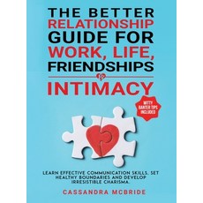 (英文圖書) The Better Relationship Guide for Work Life Friendships and Intimacy: Learn Effective Commu... 精裝版, Better Relationships, 英文