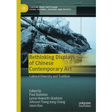 (英文圖書) Rethinking Displays of Chinese Contemporary Art: Cultural Diversity and Tradition 精裝版, Palgrave MacMillan, 英文