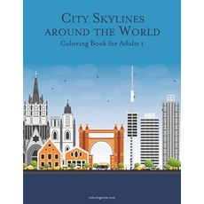 City Skylines around the World Coloring Book for Adults 1 平裝版, Independently Published, 英文